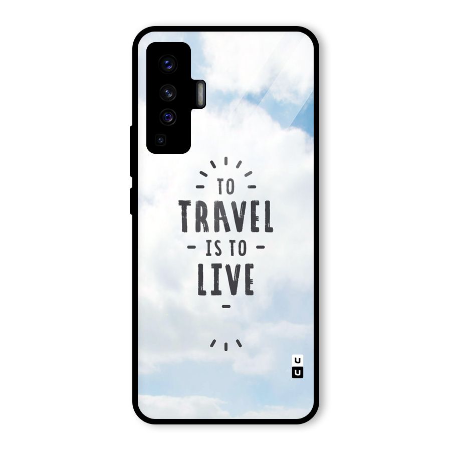 Travel is Life Glass Back Case for Vivo X50