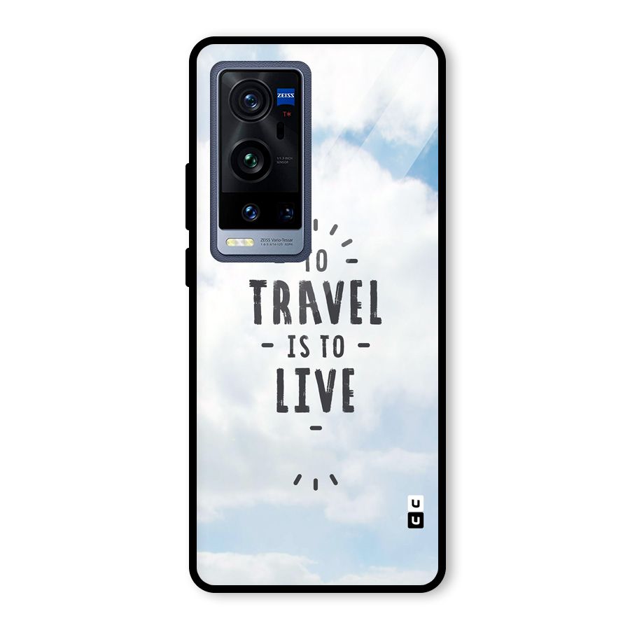 Travel is Life Glass Back Case for Vivo X60 Pro Plus