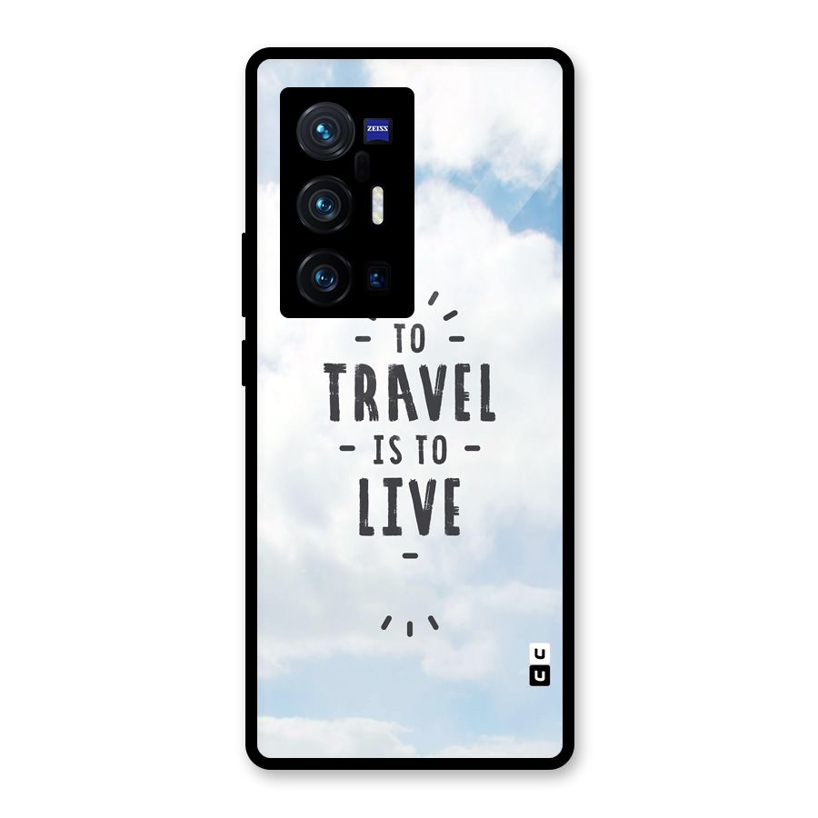Travel is Life Glass Back Case for Vivo X70 Pro Plus