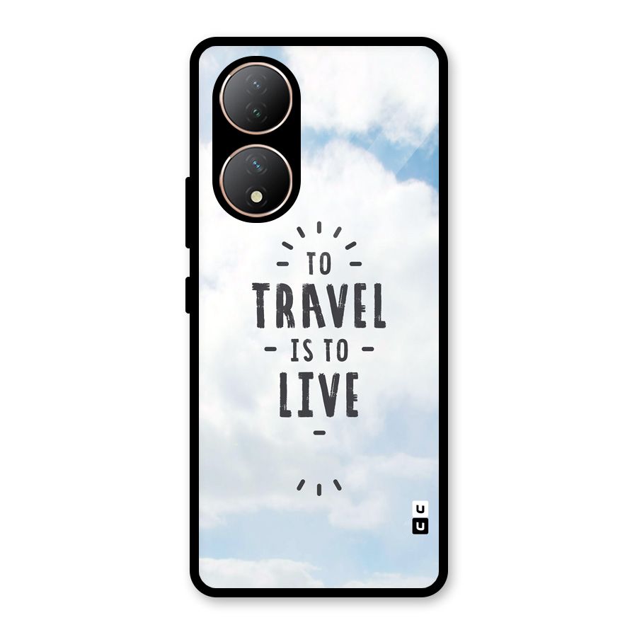 Travel is Life Glass Back Case for Vivo Y100A