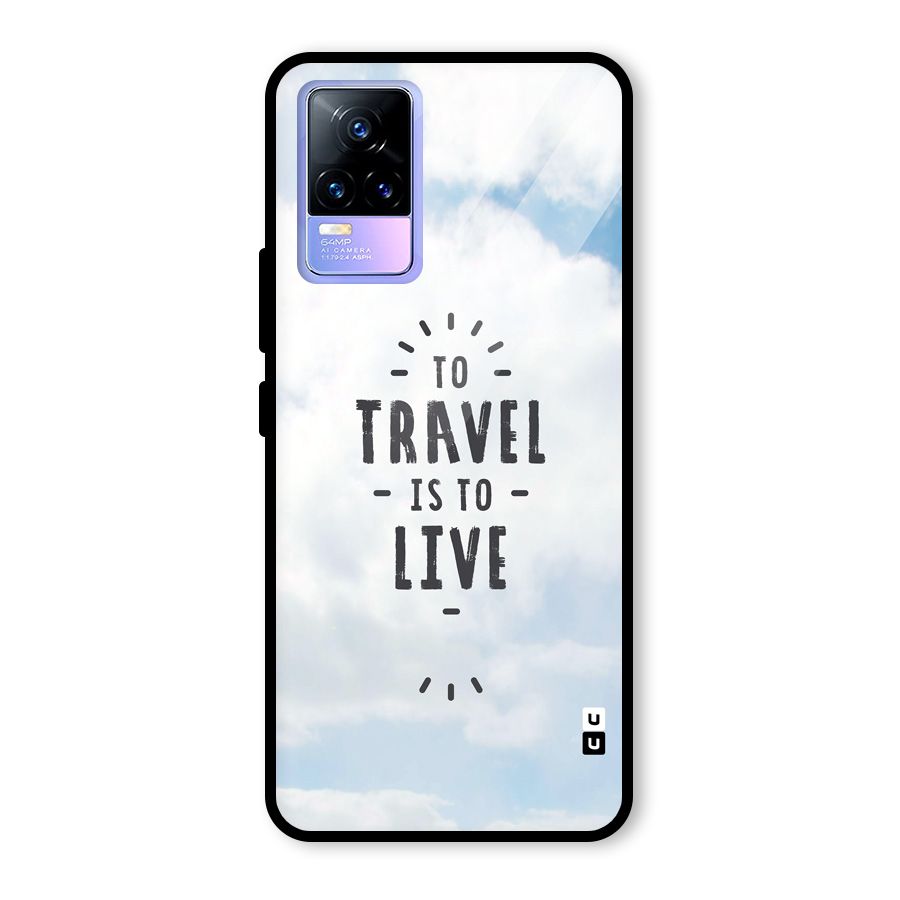 Travel is Life Glass Back Case for Vivo Y73