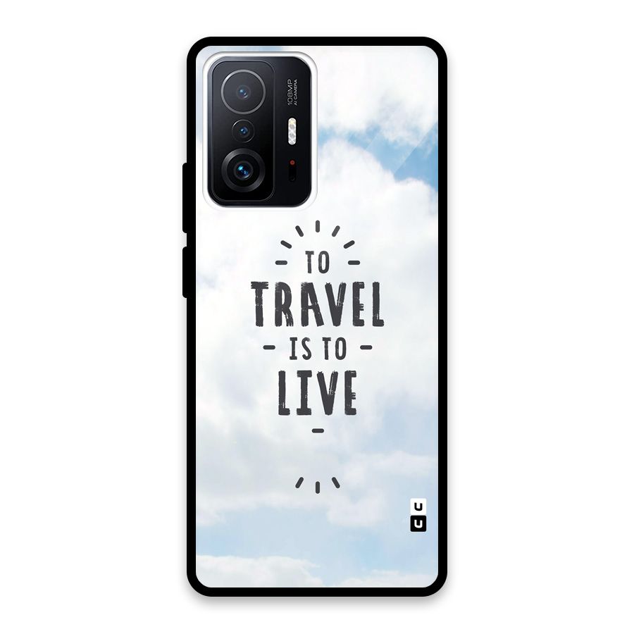 Travel is Life Glass Back Case for Xiaomi 11T Pro