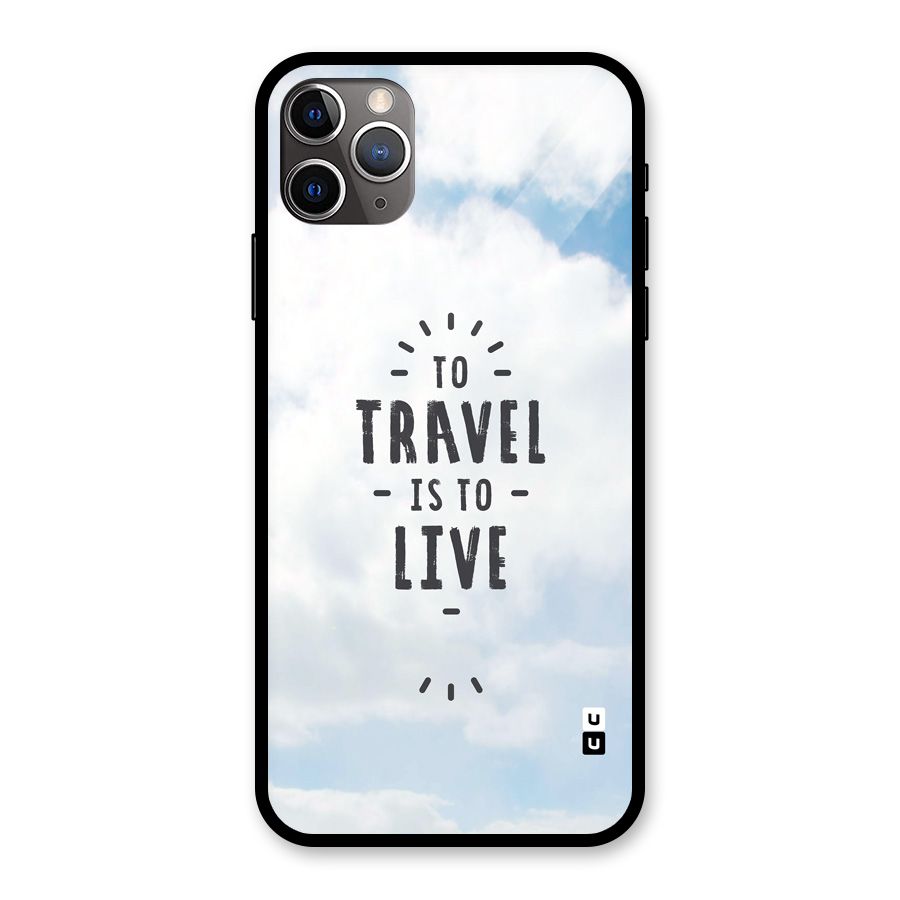 Travel is Life Glass Back Case for iPhone 11 Pro Max