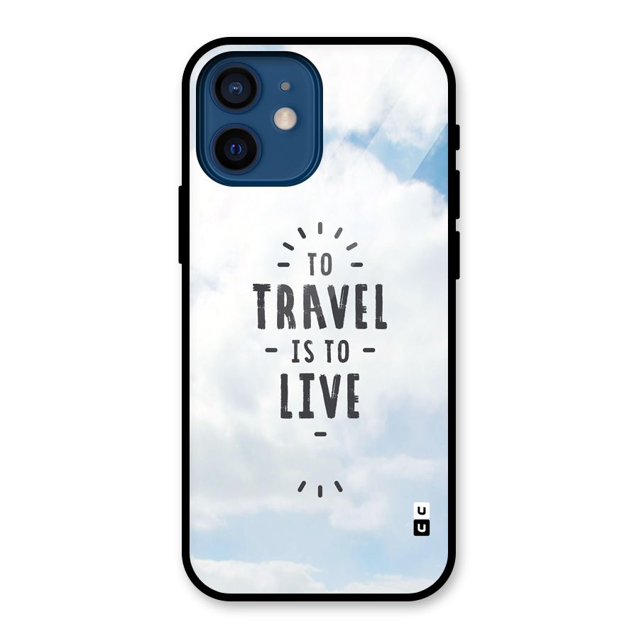 Travel is Life Glass Back Case for iPhone 12 Mini
