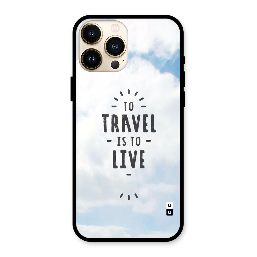 Travel is Life Glass Back Case for iPhone 13 Pro Max