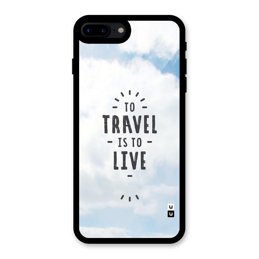 Travel is Life Glass Back Case for iPhone 8 Plus