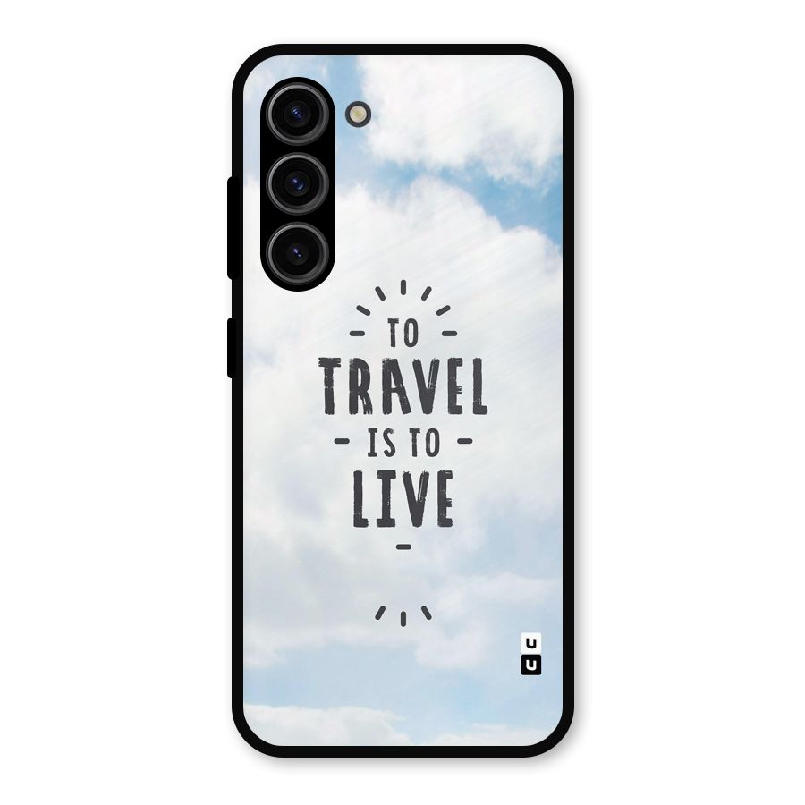 Travel is Life Metal Back Case for Galaxy S23