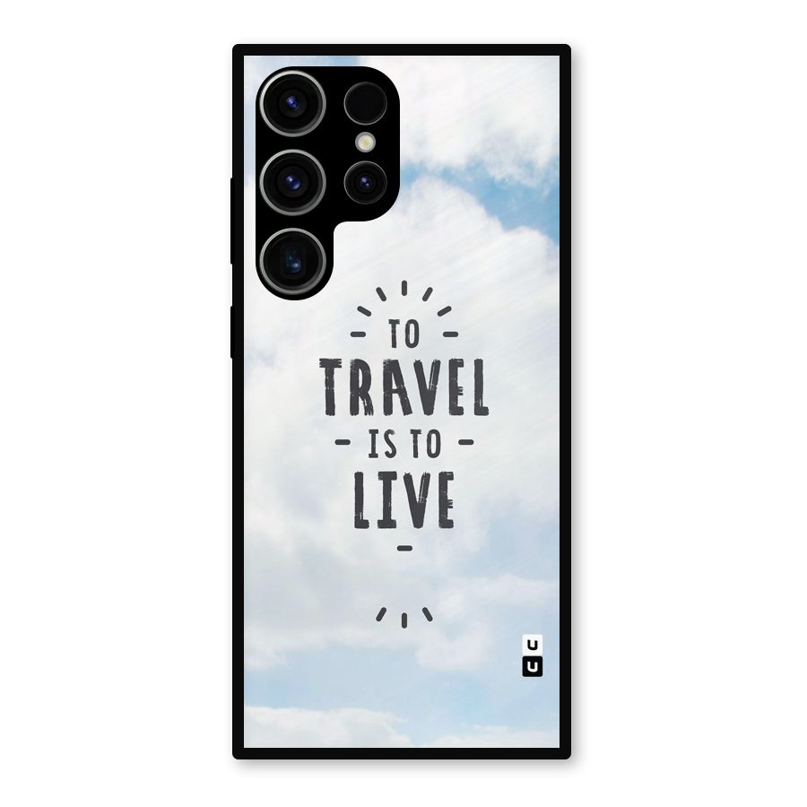 Travel is Life Metal Back Case for Galaxy S23 Ultra