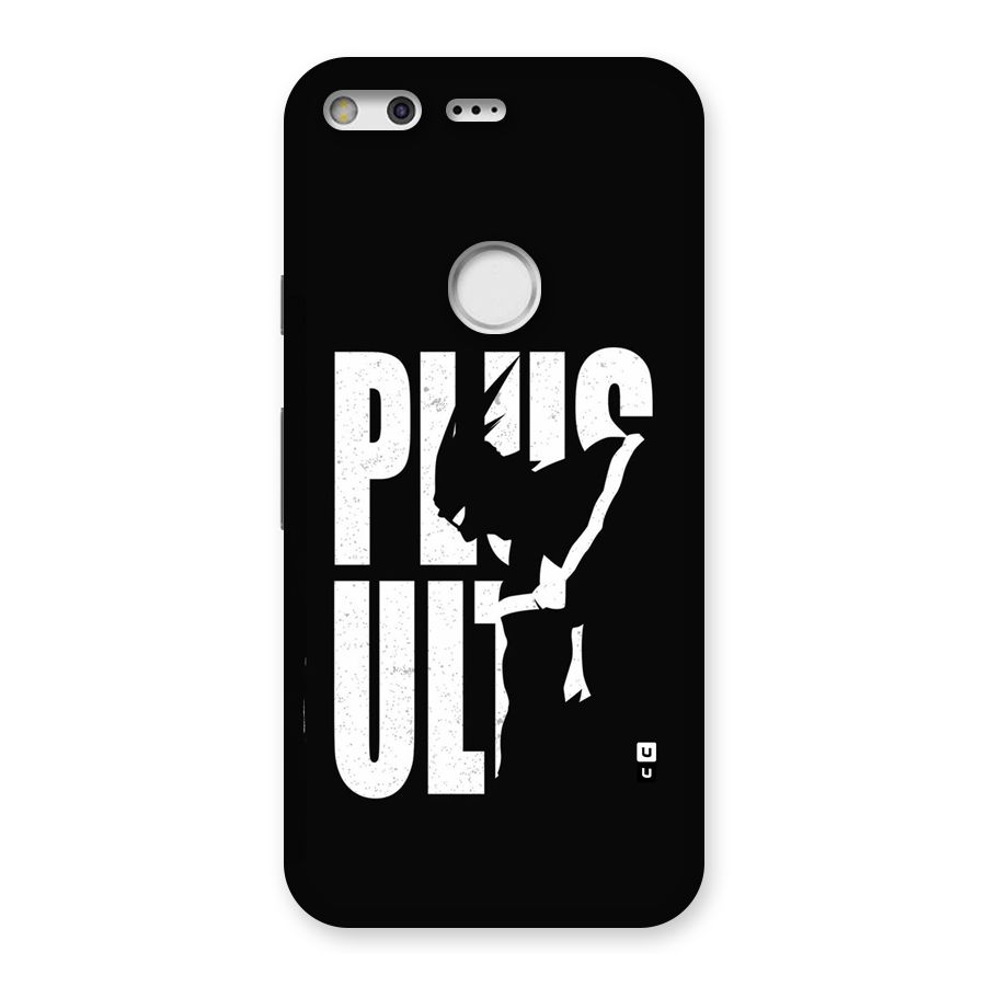 Ultra Plus Back Case for Google Pixel XL