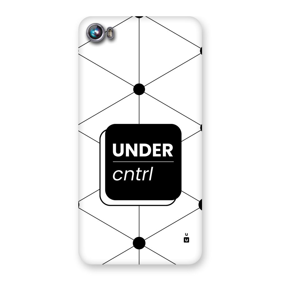 Under Control Back Case for Canvas Fire 4 (A107)