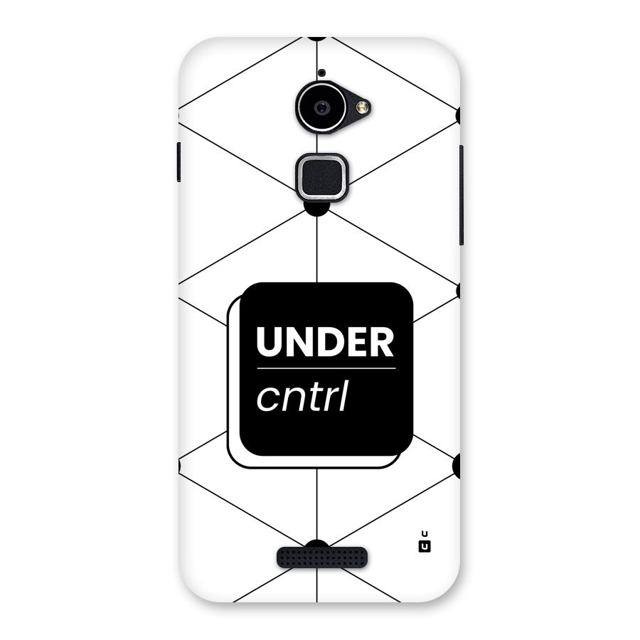 Under Control Back Case for Coolpad Note 3 Lite