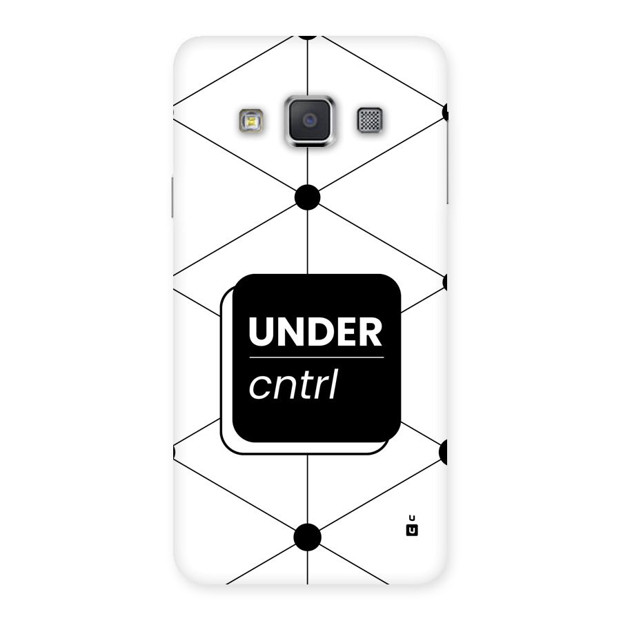Under Control Back Case for Galaxy A3
