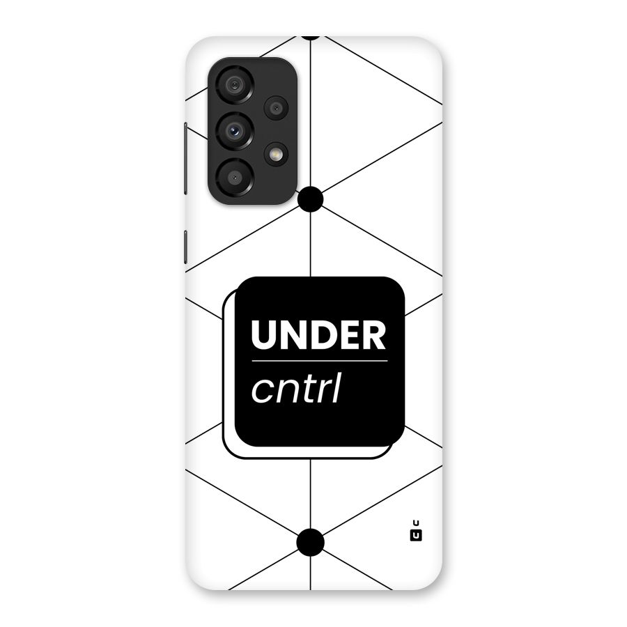 Under Control Back Case for Galaxy A33 5G