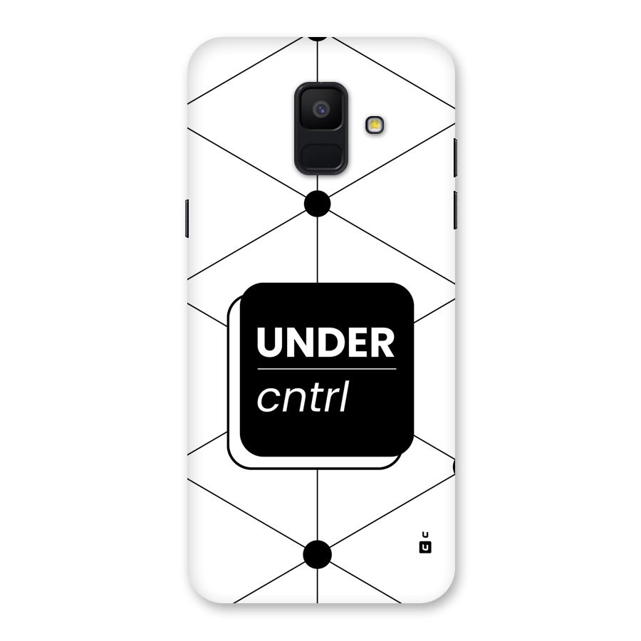 Under Control Back Case for Galaxy A6 (2018)