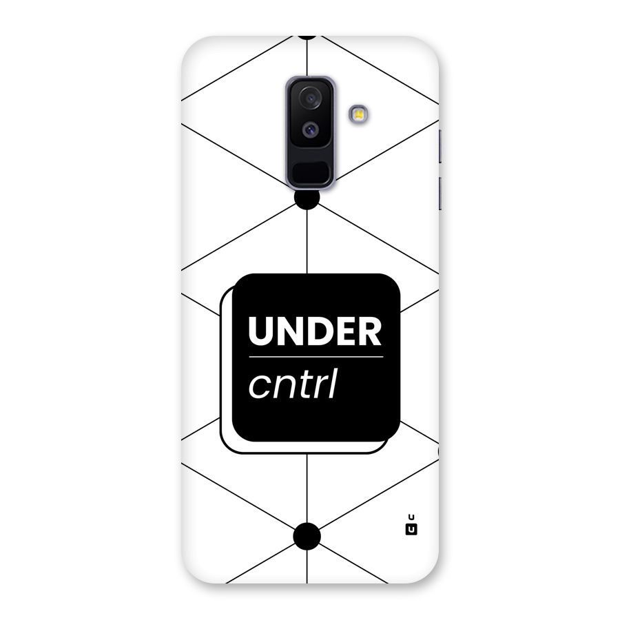 Under Control Back Case for Galaxy A6 Plus