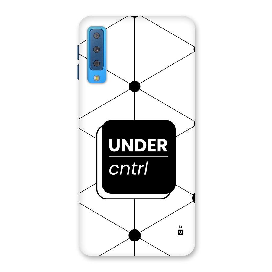 Under Control Back Case for Galaxy A7 (2018)