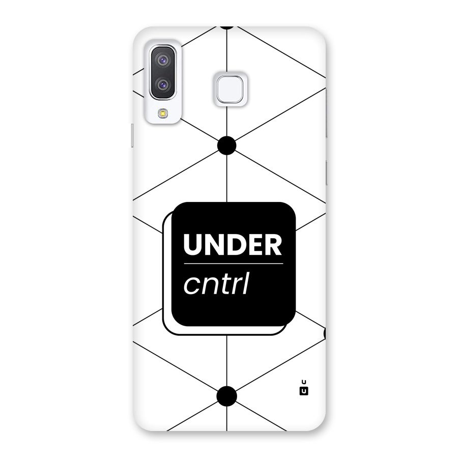 Under Control Back Case for Galaxy A8 Star