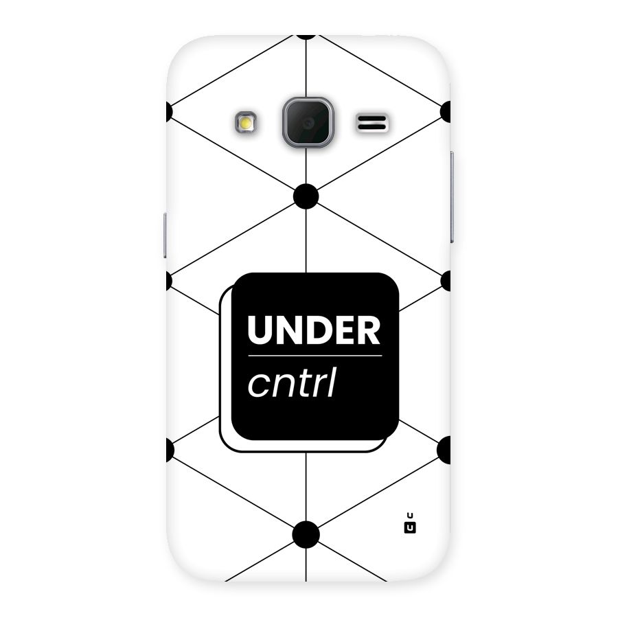 Under Control Back Case for Galaxy Core Prime