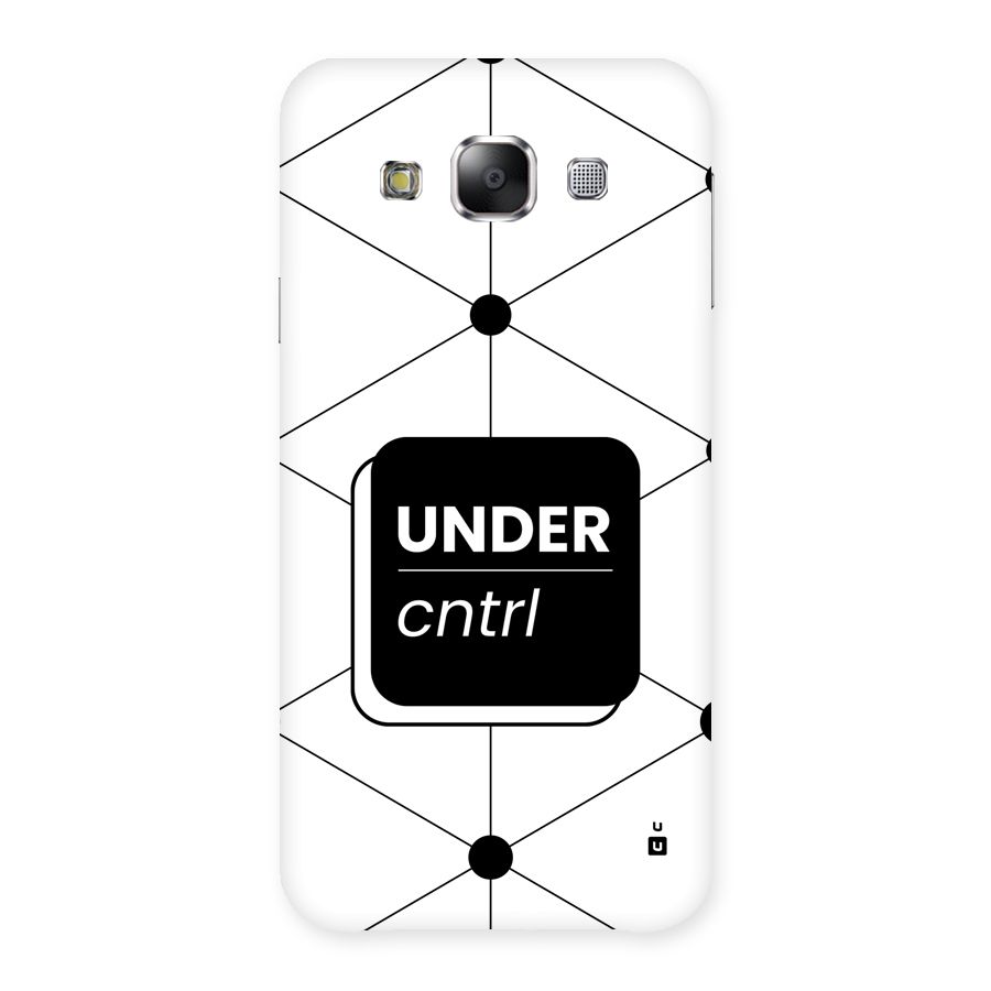 Under Control Back Case for Galaxy E5
