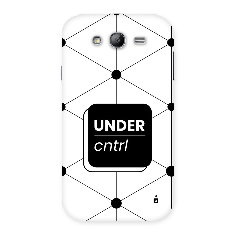 Under Control Back Case for Galaxy Grand Neo Plus