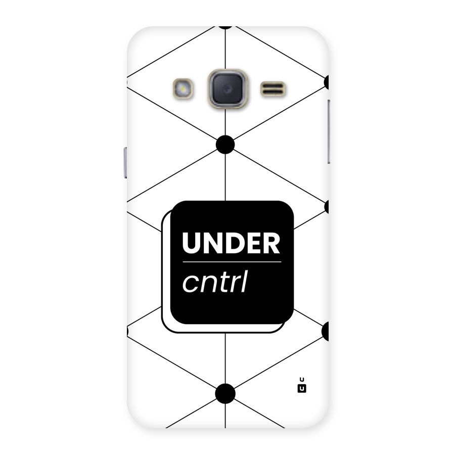 Under Control Back Case for Galaxy J2