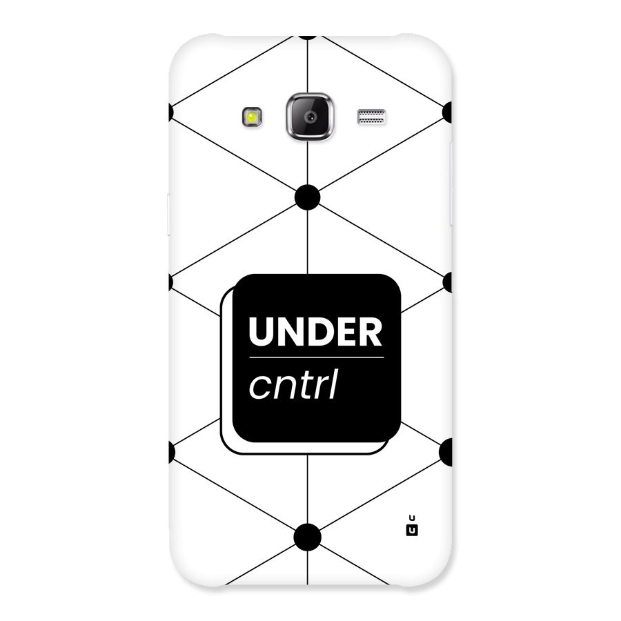 Under Control Back Case for Galaxy J2 Prime