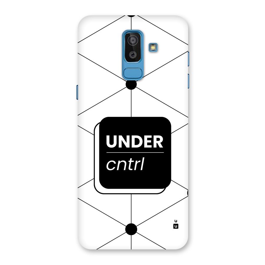 Under Control Back Case for Galaxy J8