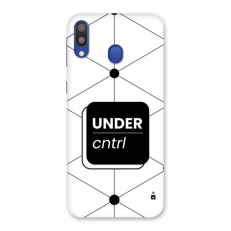Under Control Back Case for Galaxy M20