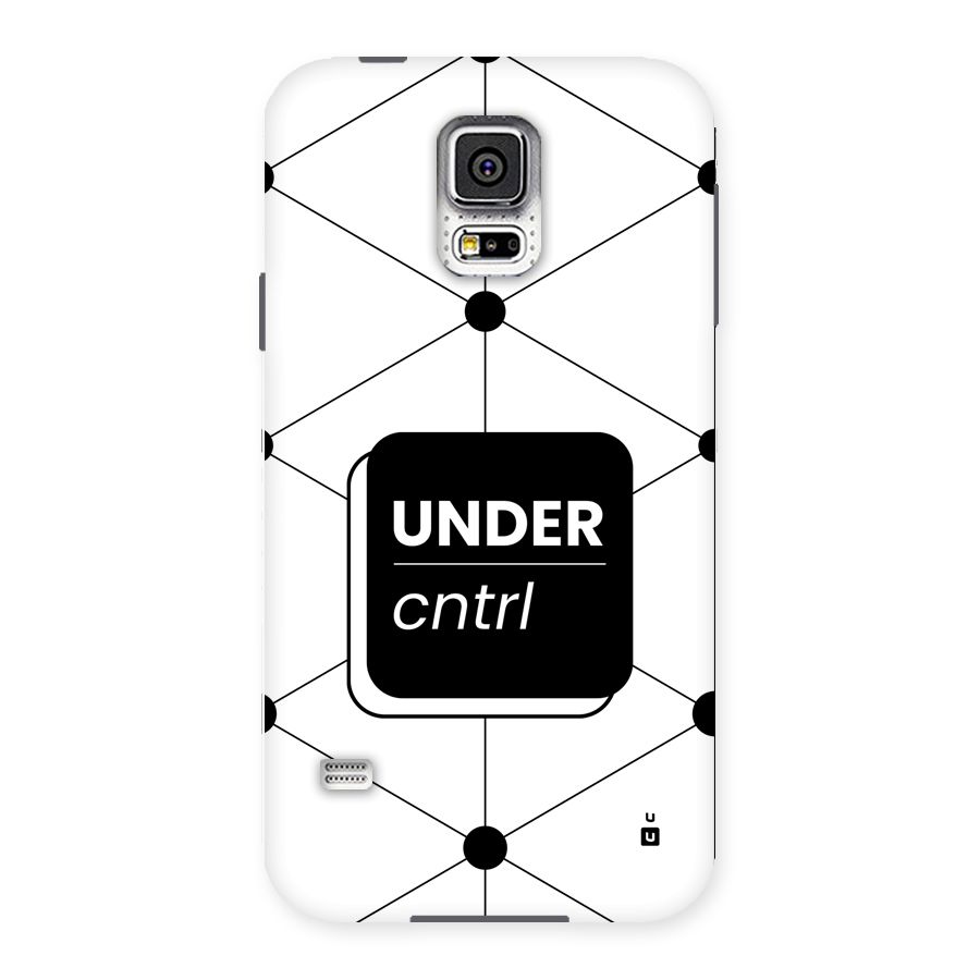 Under Control Back Case for Galaxy S5