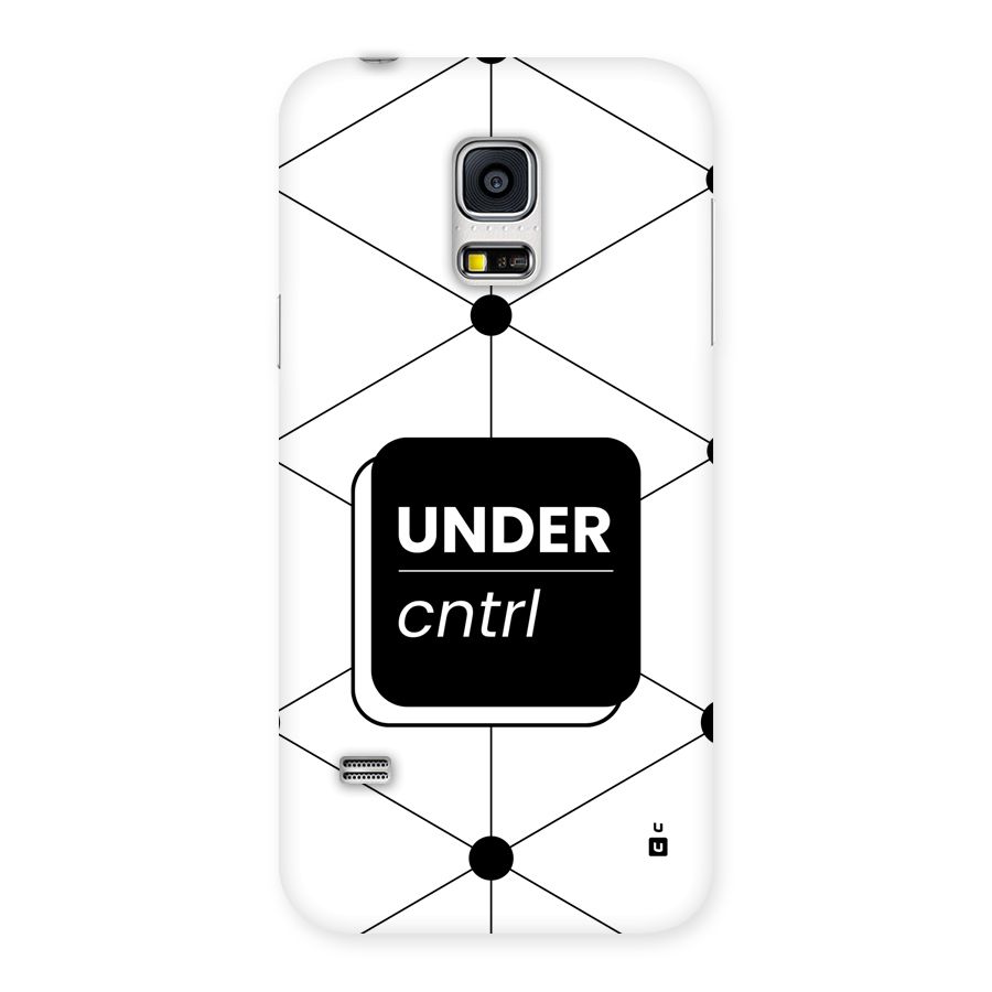 Under Control Back Case for Galaxy S5 Mini