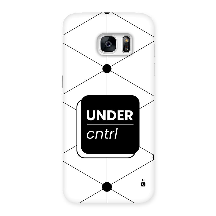 Under Control Back Case for Galaxy S7 Edge