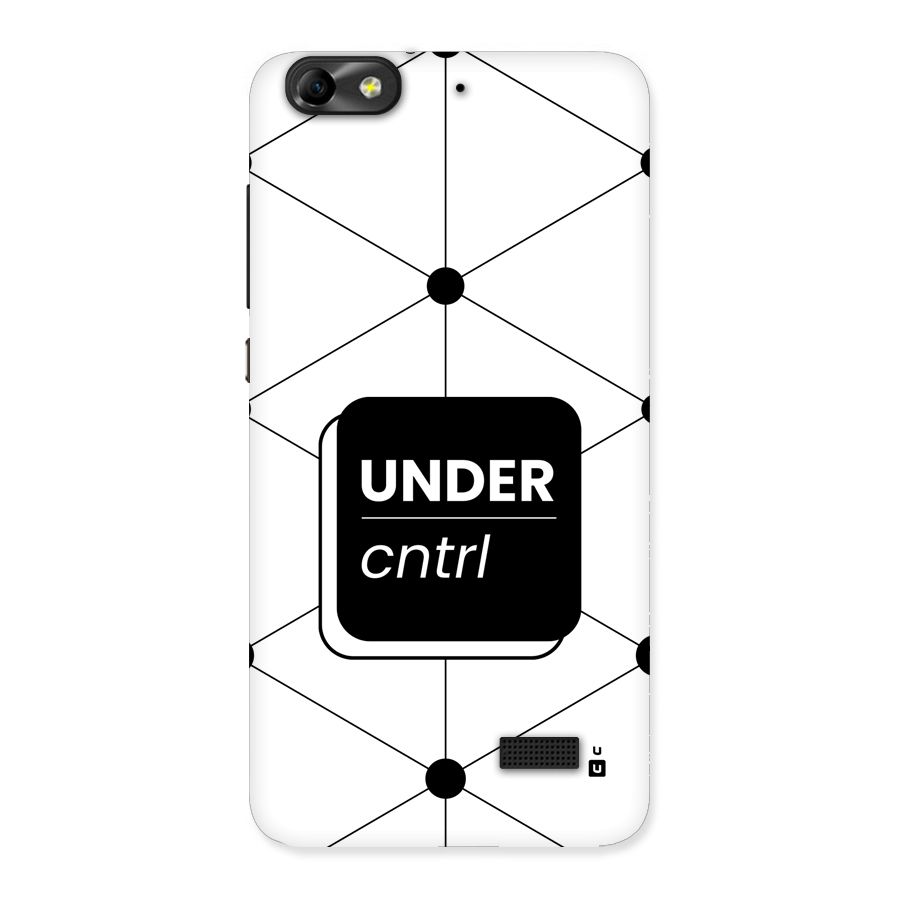 Under Control Back Case for Honor 4C