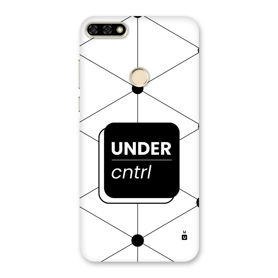 Under Control Back Case for Honor 7A