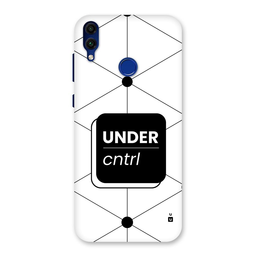 Under Control Back Case for Honor 8C