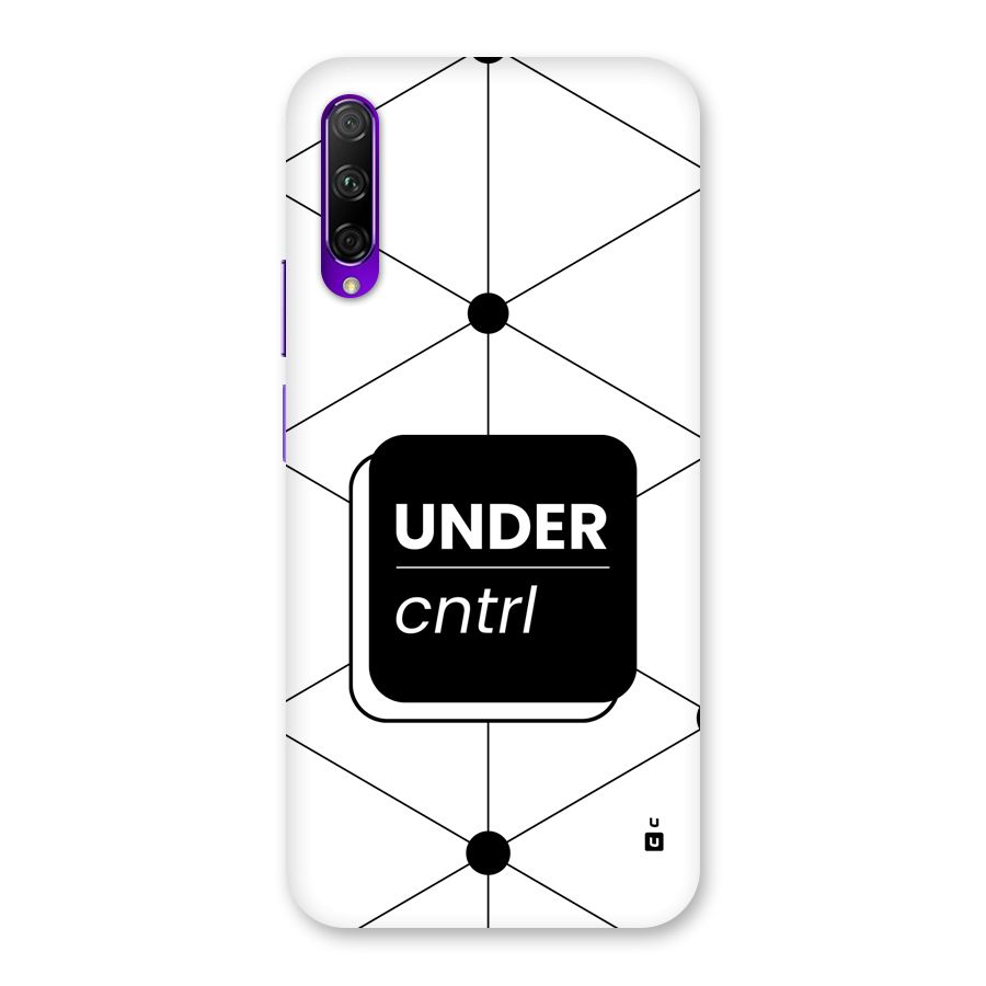 Under Control Back Case for Honor 9X Pro