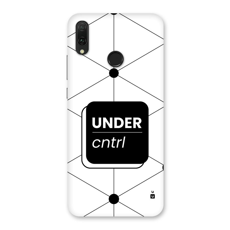 Under Control Back Case for Huawei Y9 (2019)
