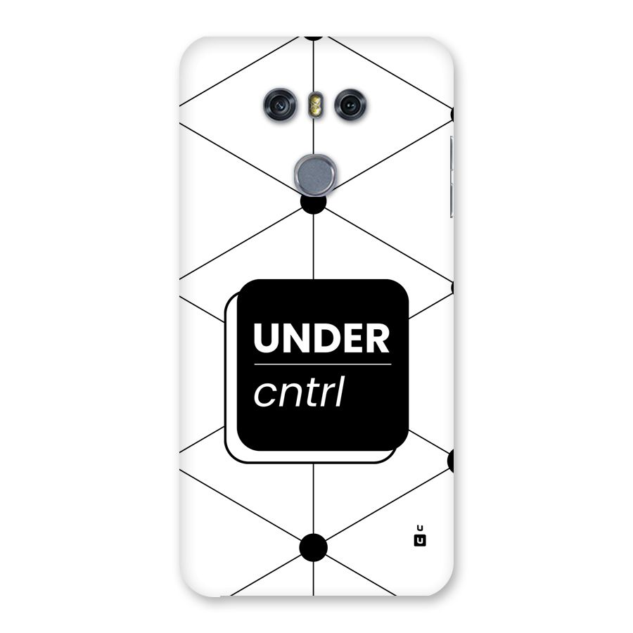Under Control Back Case for LG G6