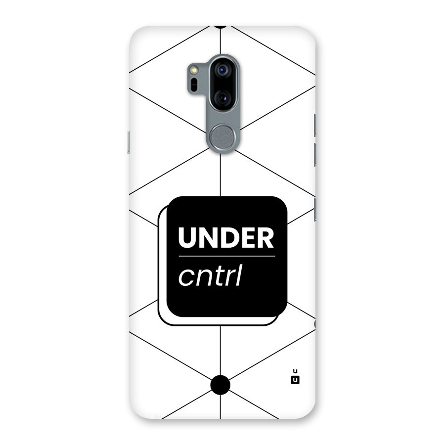 Under Control Back Case for LG G7