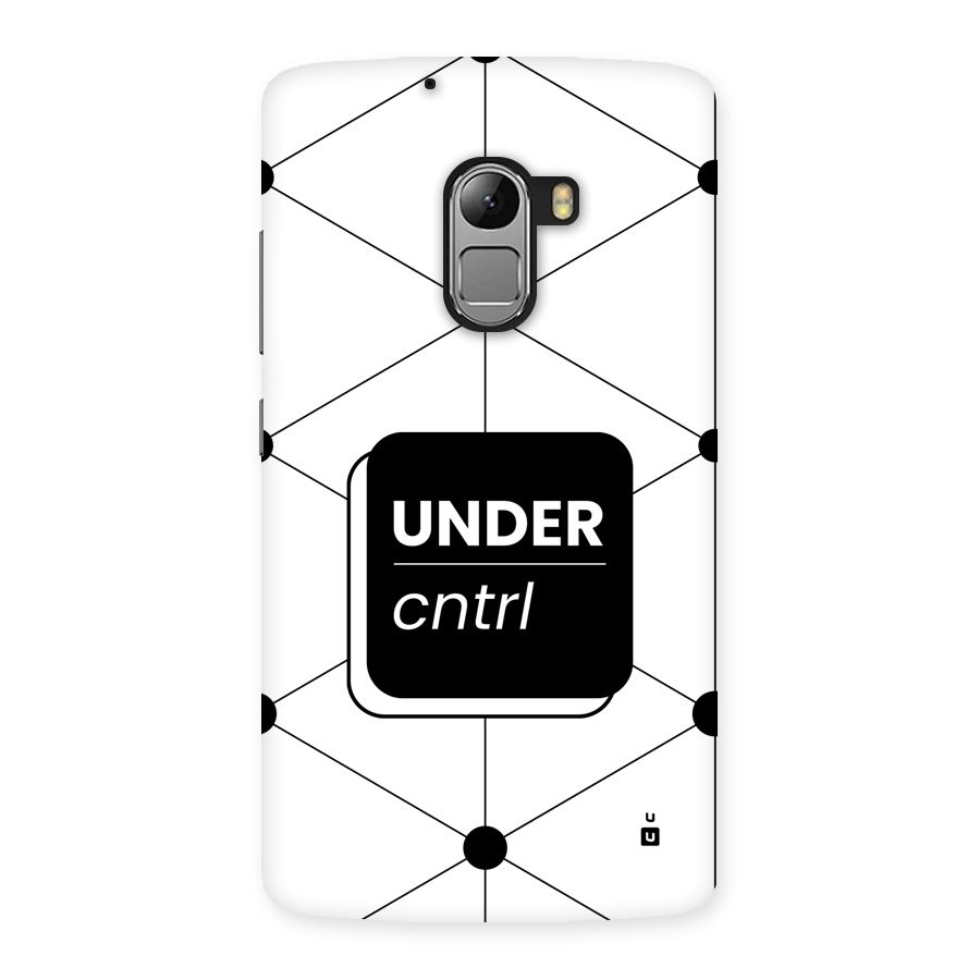 Under Control Back Case for Lenovo K4 Note