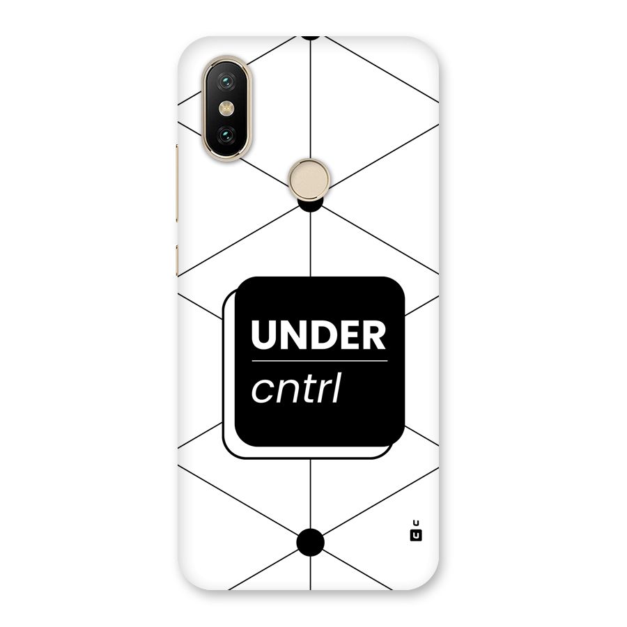 Under Control Back Case for Mi A2