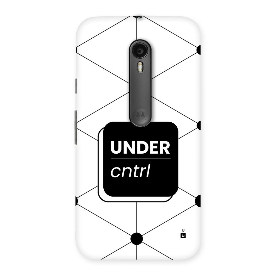 Under Control Back Case for Moto G3