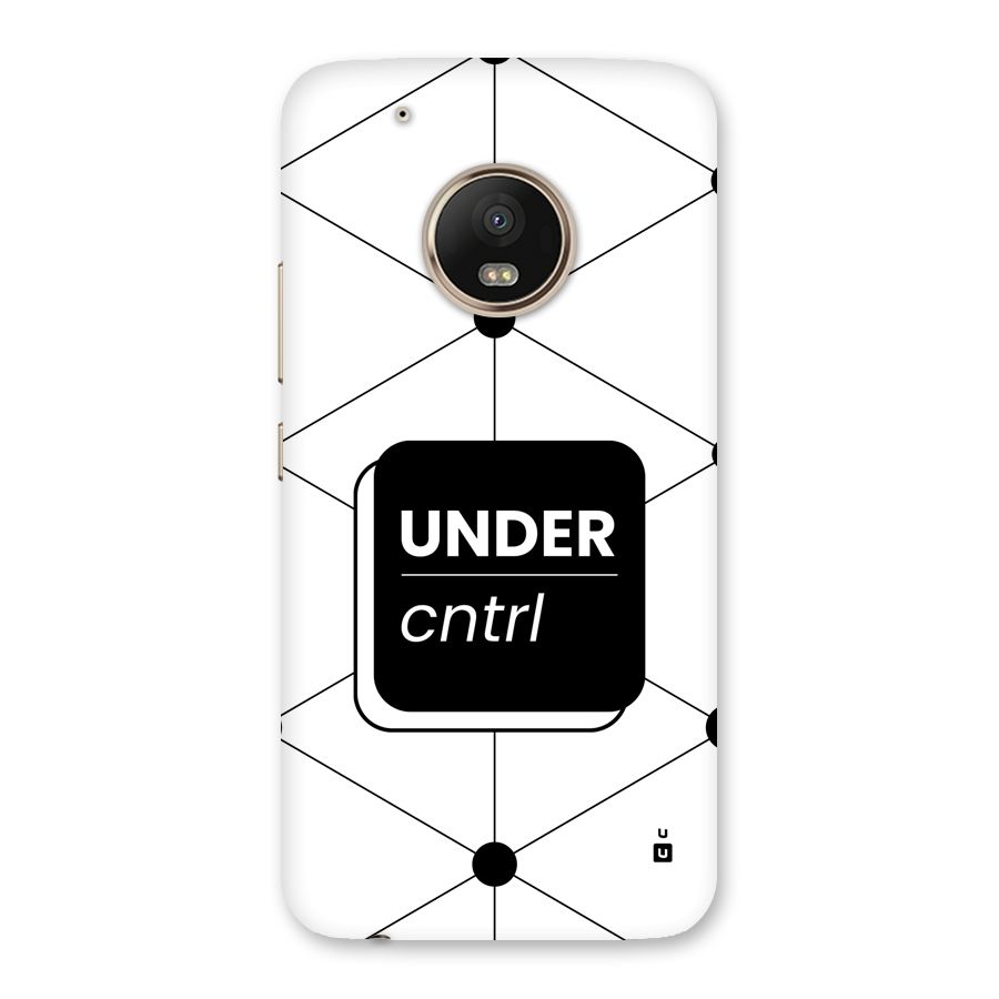 Under Control Back Case for Moto G5 Plus