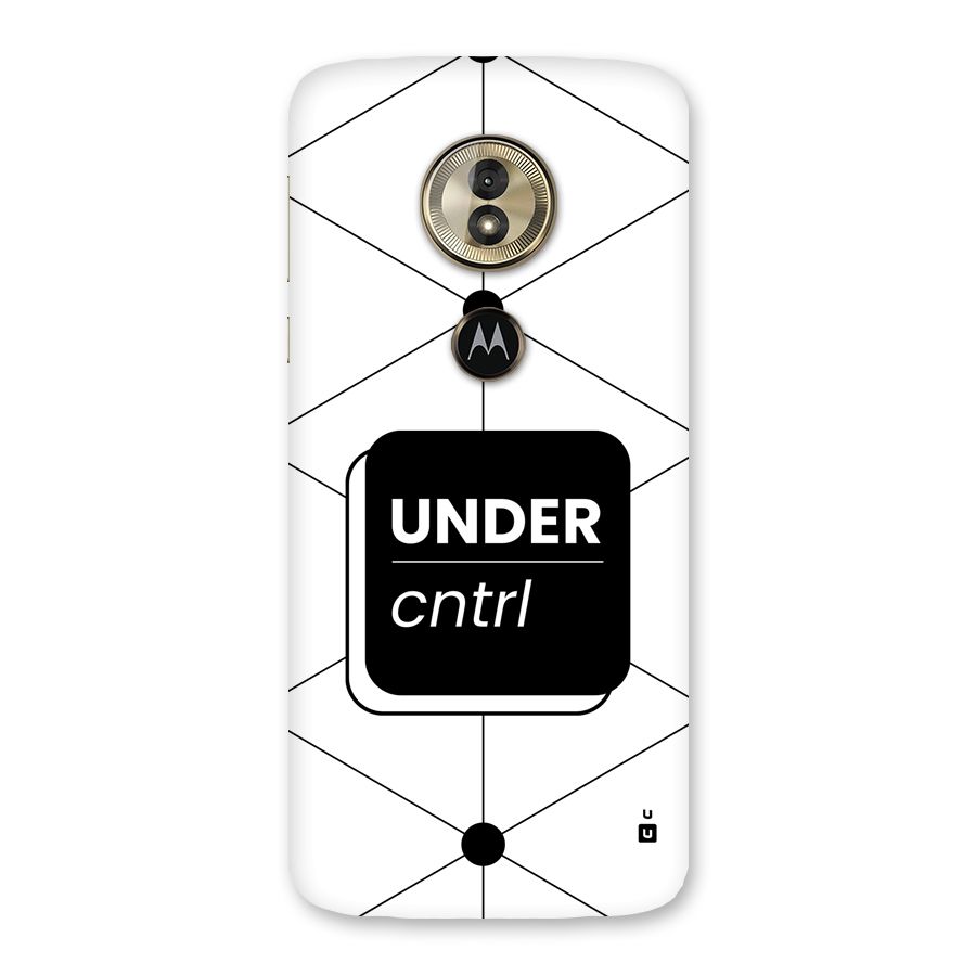 Under Control Back Case for Moto G6 Play