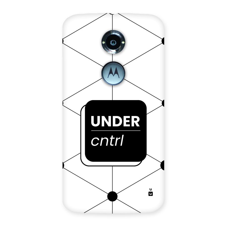 Under Control Back Case for Moto X2