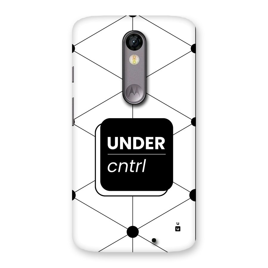 Under Control Back Case for Moto X Force
