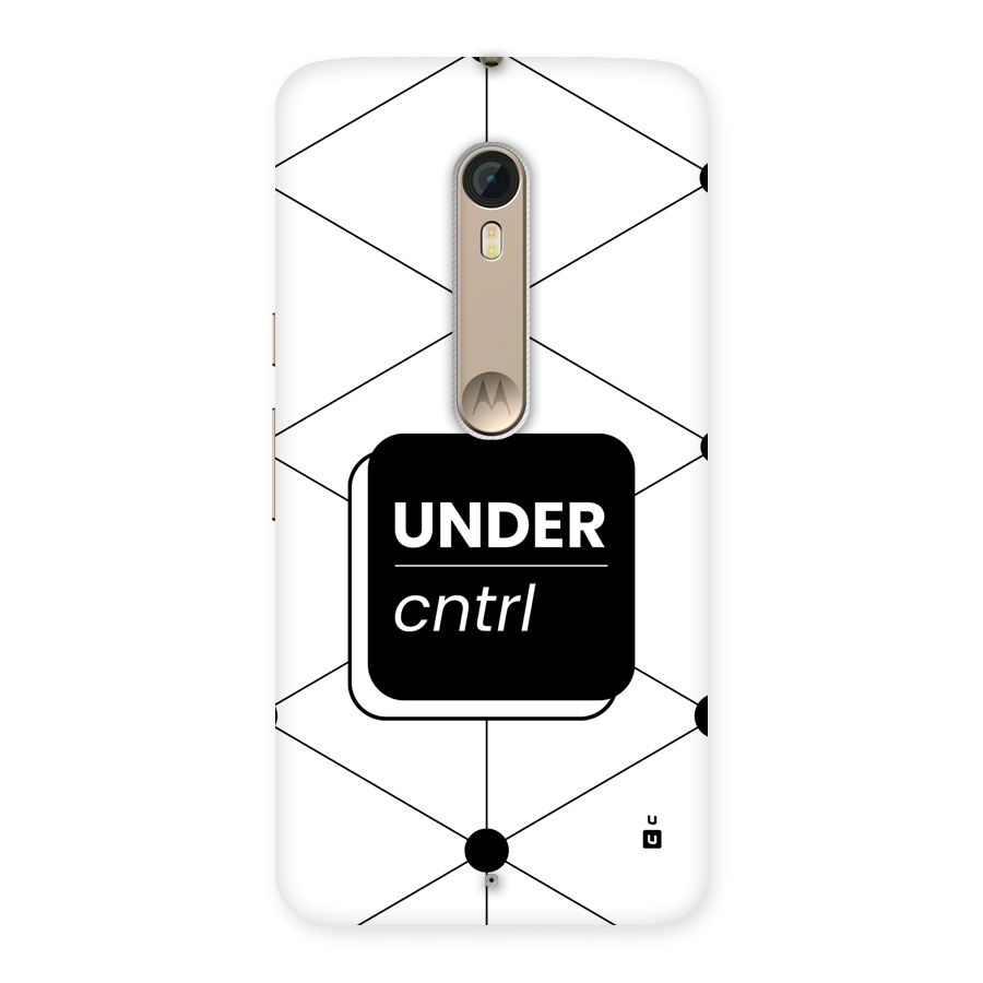Under Control Back Case for Moto X Style