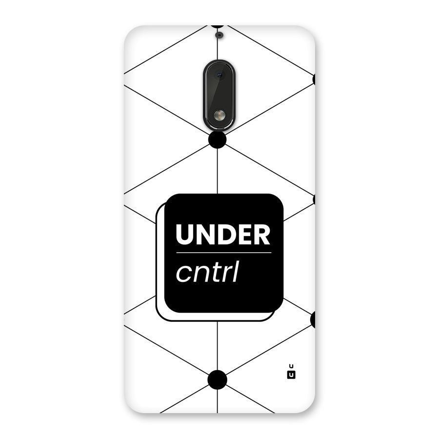 Under Control Back Case for Nokia 6