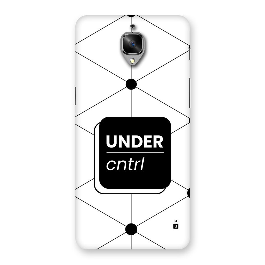 Under Control Back Case for OnePlus 3T