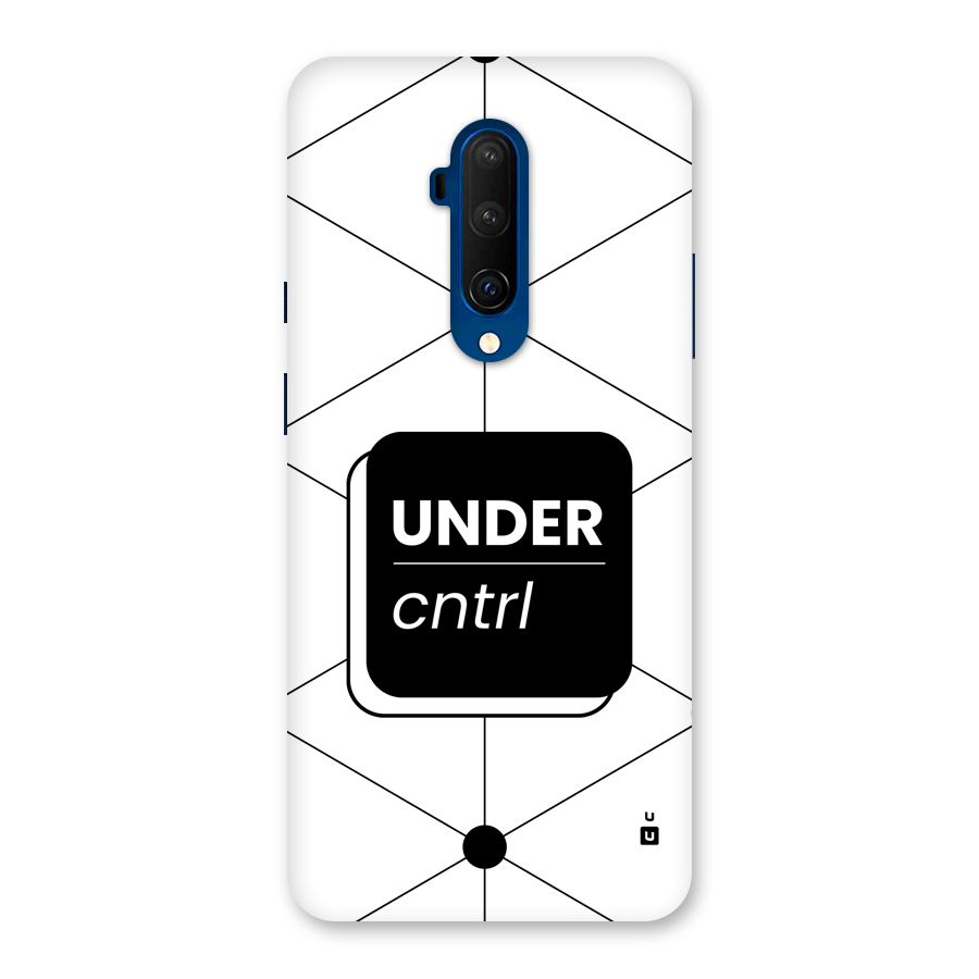 Under Control Back Case for OnePlus 7T Pro