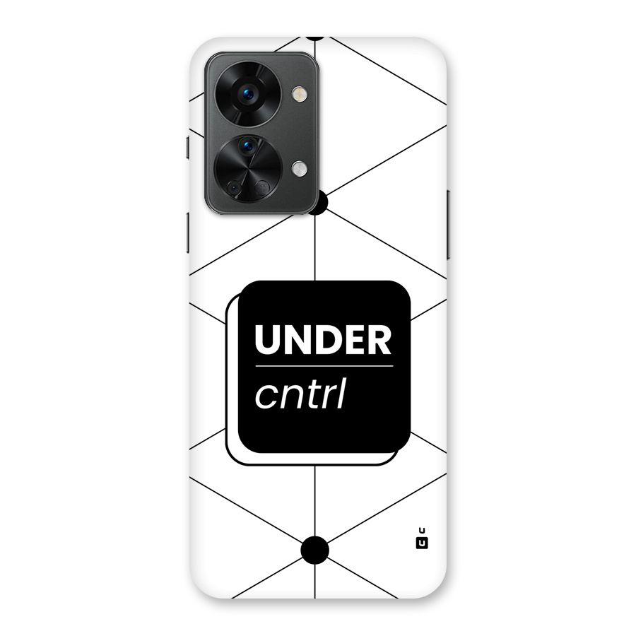 Under Control Back Case for OnePlus Nord 2T